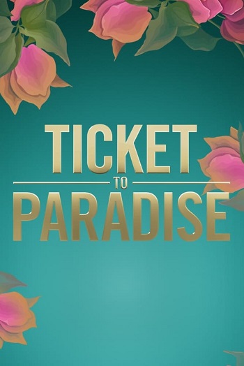 Poster film Ticket to Paradise